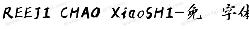 REEJI CHAO XiaoSHI字体转换